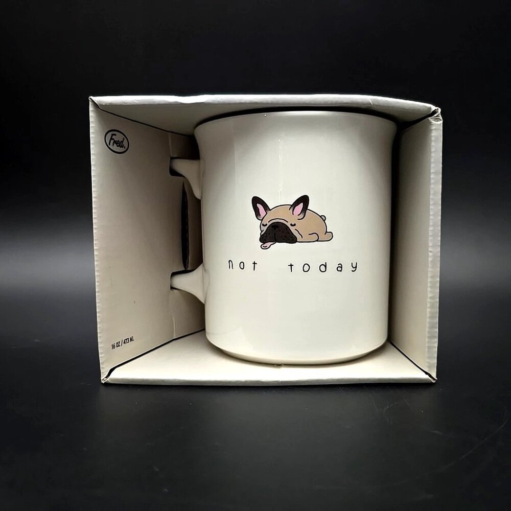 Say Anything Fred "Not Today" Dog Mug 16 Oz New
